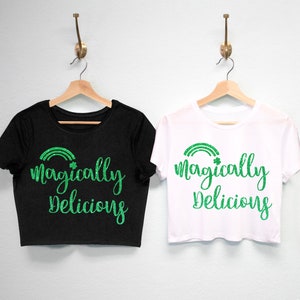 MAGICALLY DELICIOUS St. Patrick&#39;s Day Crop Tops for women GLITTER, shamrock womens St Pattys Day shirts, St Patrick&#39;s Day cropped tee Shirts