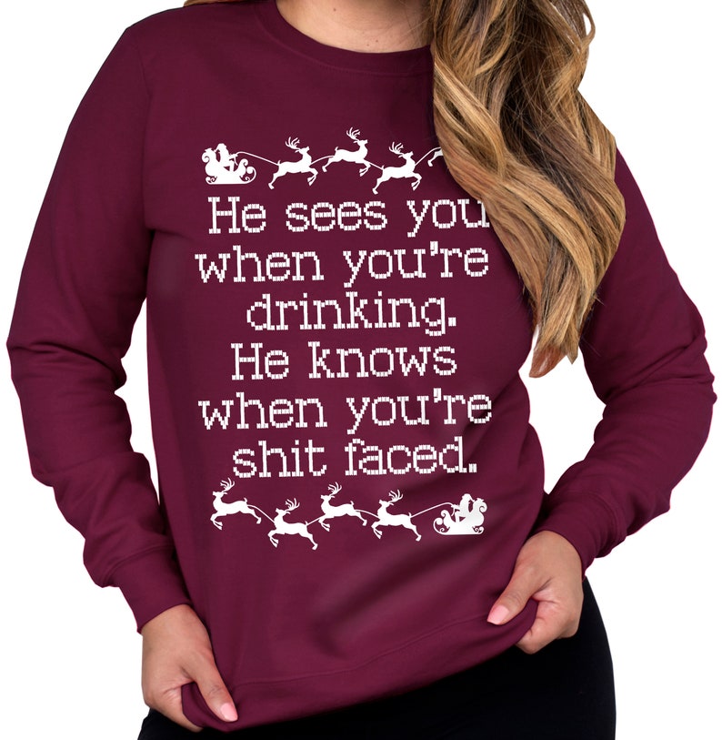 He Sees You When You're Drinking Ugly Christmas Sweater UNISEX, Funny Christmas Shirts, Christmas clothes, women's ugly Christmas sweater image 5