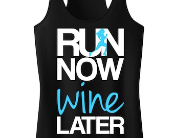 RUN Now WINE Later Tank Top, Black with Teal print, Marathon Tank, Running