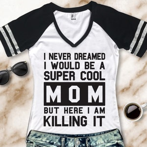 SUPER COOL MOM Shirt V-Neck Pick Color, cool mom tshirt, Mother Shirts, Mother&#39;s day gift, mom gift, mom shirts, cool mother