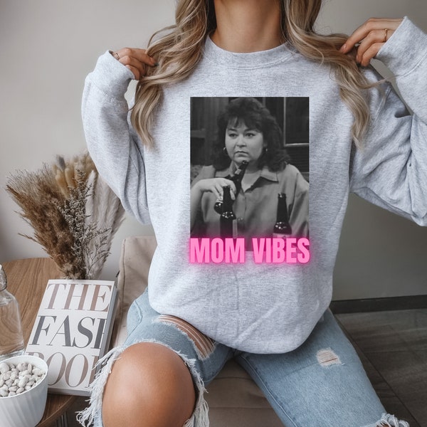 MOM VIBES - Roseanne