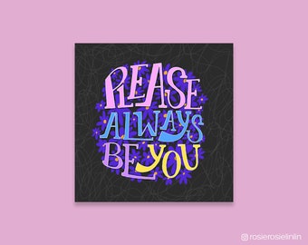Please Always Be You Typographic Motivational Typography with Flower Illustrations