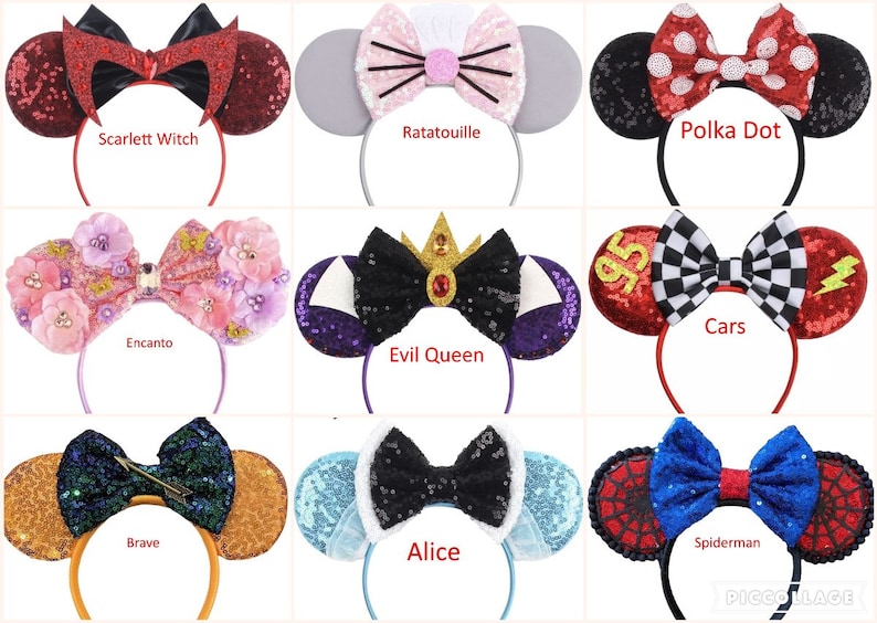 May include: Nine pairs of Disney-themed mouse ears with different colored bows and embellishments. The ears are made of sequins and fabric. The bows are made of fabric and ribbon. The embellishments include flowers, crowns, and other Disney-themed characters. The names of the characters are written below each pair of ears. The characters include: Scarlett Witch, Ratatouille, Polka Dot, Encanto, Evil Queen, Cars, Brave, Alice, and Spiderman.