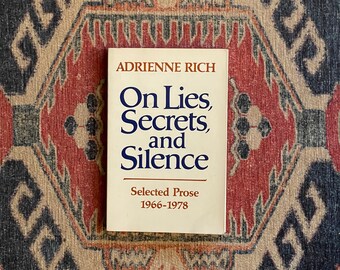 On Lies, Secrets, and Silence by Adrienne Rich