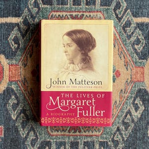 Las vidas de Margaret Fuller de John Matteson - Primera edición firmada
