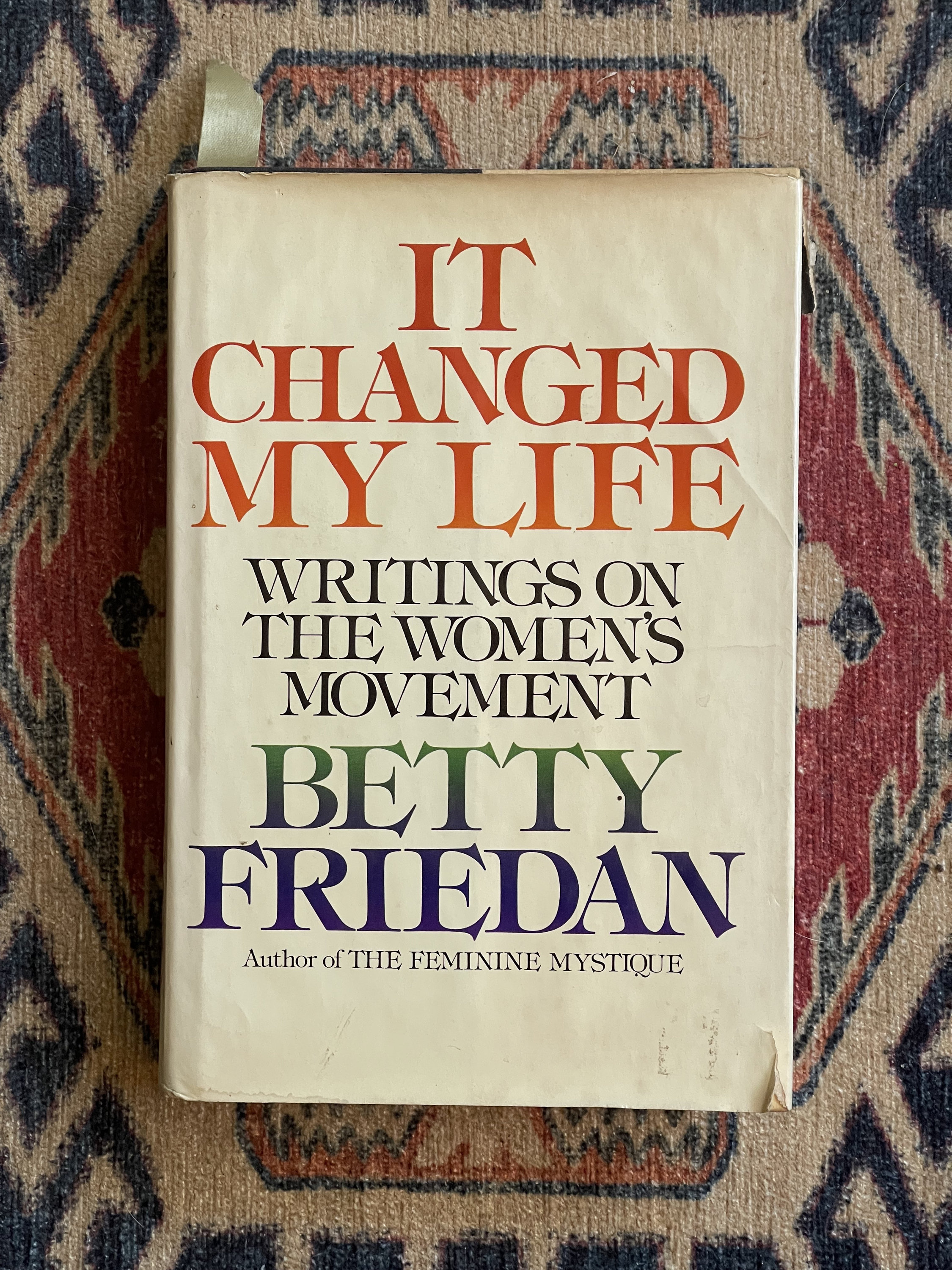 It Changed My Life Betty Friedan
