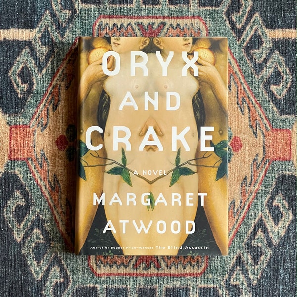 Oryx and Crake by Margaret Atwood - Signed First Edition