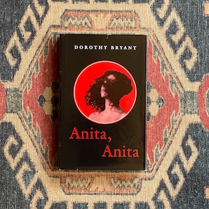 Anita, Anita by Dorothy Bryant - First Edition