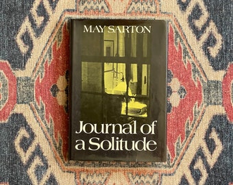 Journal of a Solitude von May Sarton – Erstausgabe