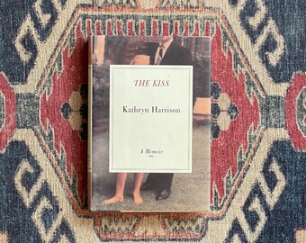 The Kiss by Kathryn Harrison - First Edition