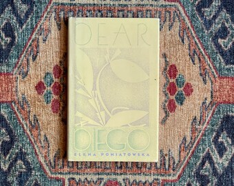 Dear Diego by Elena Poniatowska - First Edition