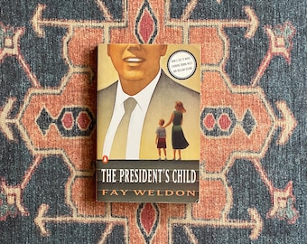 The President's Child by Fay Weldon