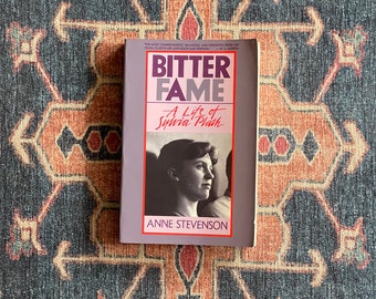 Bitter Fame: Ein Leben von Sylvia Plath von Anne Stevenson