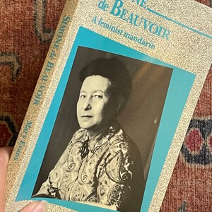 Simone de Beauvoir: A Feminist Mandarin by Mary Evans image 2