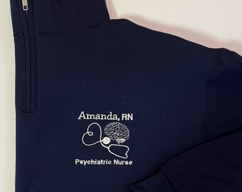 Gift For Psychiatric Nurse, Psychiatry Gift | Personalized Medical Jacket | Quarter Zip Sweatshirt For Women | Graduation Gift For Nurse