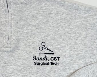 Gift For Surgical Tech, Med Surg Nurse, Personalized Medical Jacket, Quarter Zip Sweatshirt For Women & Men, Graduation Gift Idea CST RN BSN