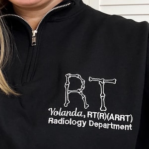 Personalized X-Ray Sweatshirt, Gift for Radiographer, Radiology Grad Gift RT, X-ray Tech Quarter Zip Pullover Rad Tech Skeleton Embroidered