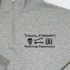 Personalized X-Ray Sweatshirt, Gift for Radiographer, Radiology Grad Gift RT, X-ray Tech Quarter Zip Pullover Rad Tech Skeleton Embroidered