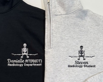 Personalized X-Ray Sweatshirt, Gift for Radiographer, Radiology Grad Gift RT, X-ray Tech Quarter Zip Pullover Rad Tech Skeleton Embroidered