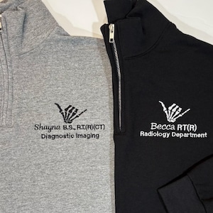 Personalized X-Ray Sweatshirt, Gift for Radiographer, Radiology Grad Gift RT, X-ray Tech Quarter Zip Pullover Rad Tech Skeleton Embroidered