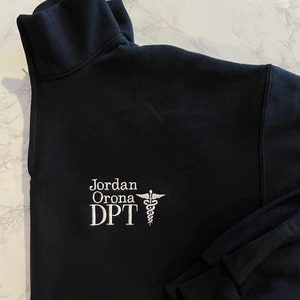 Physical Therapist Quarter Zip Sweatshirt, Physician Assistant, Graduation Gift For Men & Women, DPT, PT, PA Gift, Custom Medical Jacket