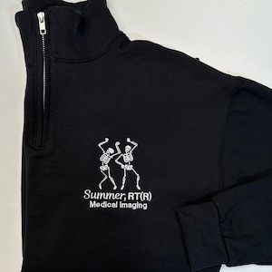 Personalized X-Ray Sweatshirt, Gift for Radiographer, Radiology Grad Gift RT, X-ray Tech Quarter Zip Pullover Rad Tech Skeleton Embroidered