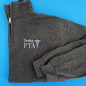 Physical Therapy Assistant Sweatshirt, Physical Therapy Quarter Zip, PTA Graduation Gift, Therapist Assistant, PT Gift, DPT Sweatshirt