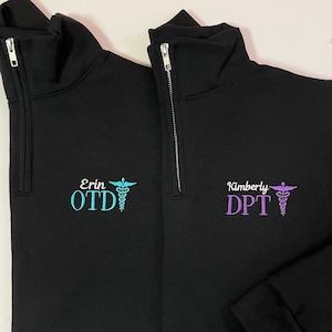 Physical Therapist Sweatshirt, Physical Therapy Quarter Zip, PT Graduation Gift, Physiotherapy Gift, Therapist Assistant, New PT Gift, DPT