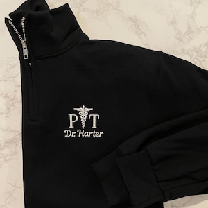 Physical Therapist Sweatshirt, Physical Therapy Quarter Zip, PT Graduation Gift, Physiotherapy Gift, Therapist Assistant, New PT Gift, DPT