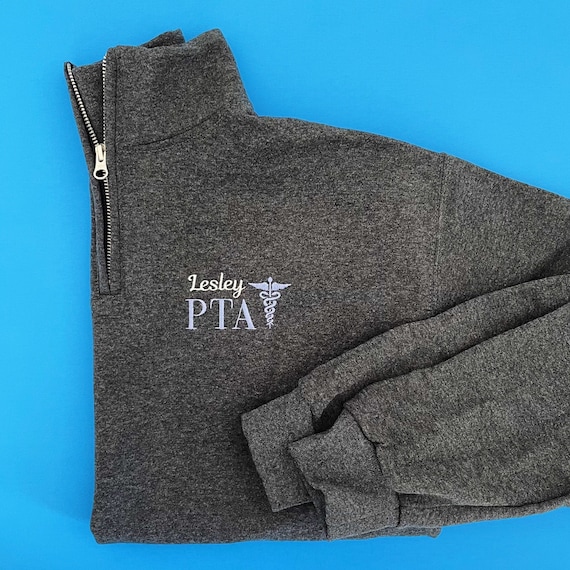 Physical Therapy Assistant Sweatshirt, Physical Therapy Quarter Zip, PTA Graduation Gift, Therapist Assistant, PT Gift, DPT Sweatshirt