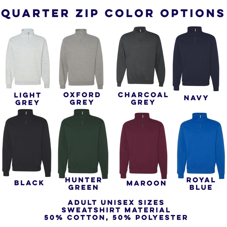 Peut inclure: Pr&eacute;sentation de pulls &agrave; fermeture &eacute;clair quart de tour en plusieurs couleurs : gris clair, gris Oxford, gris charbon, marine, noir, vert chasseur, bordeaux et bleu roi. Le texte indique "Quarter Zip Color Options" et "Adult Unisex Sizes Sweatshirt Material 50% Cotton, 50% Polyester."