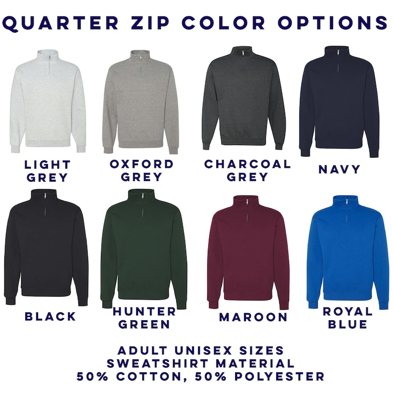 Pode incluir: Exibi&ccedil;&atilde;o de camisolas com fecho de correr a um quarto em v&aacute;rias cores: cinzento claro, cinzento Oxford, cinzento carv&atilde;o, azul marinho, preto, verde ca&ccedil;ador, castanho e azul royal. O texto diz "Quarter Zip Color Options" e "Adult Unisex Sizes Sweatshirt Material 50% Cotton, 50% Polyester."