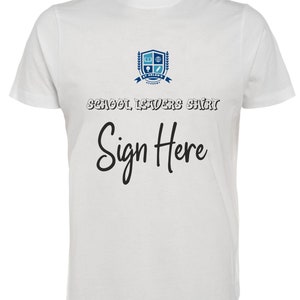 School Leavers Graduate SIGN HERE Personalised T-shirt