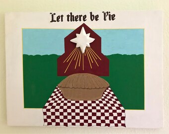Let there be Pie Folk Art Painting