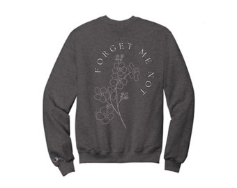 Forget Me Not Sweatshirt - Remembrance - charcoal - handmade - child loss gift - loss gift - bereavement