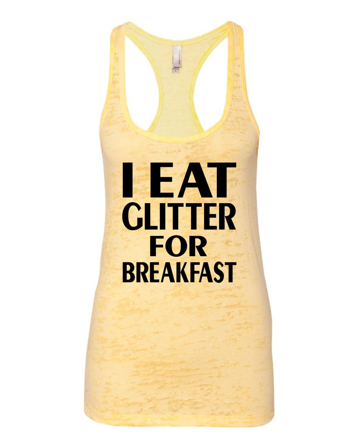 I Eat GLITTER For Breakfast...Burnout Tank Workout Tank Gym | Etsy