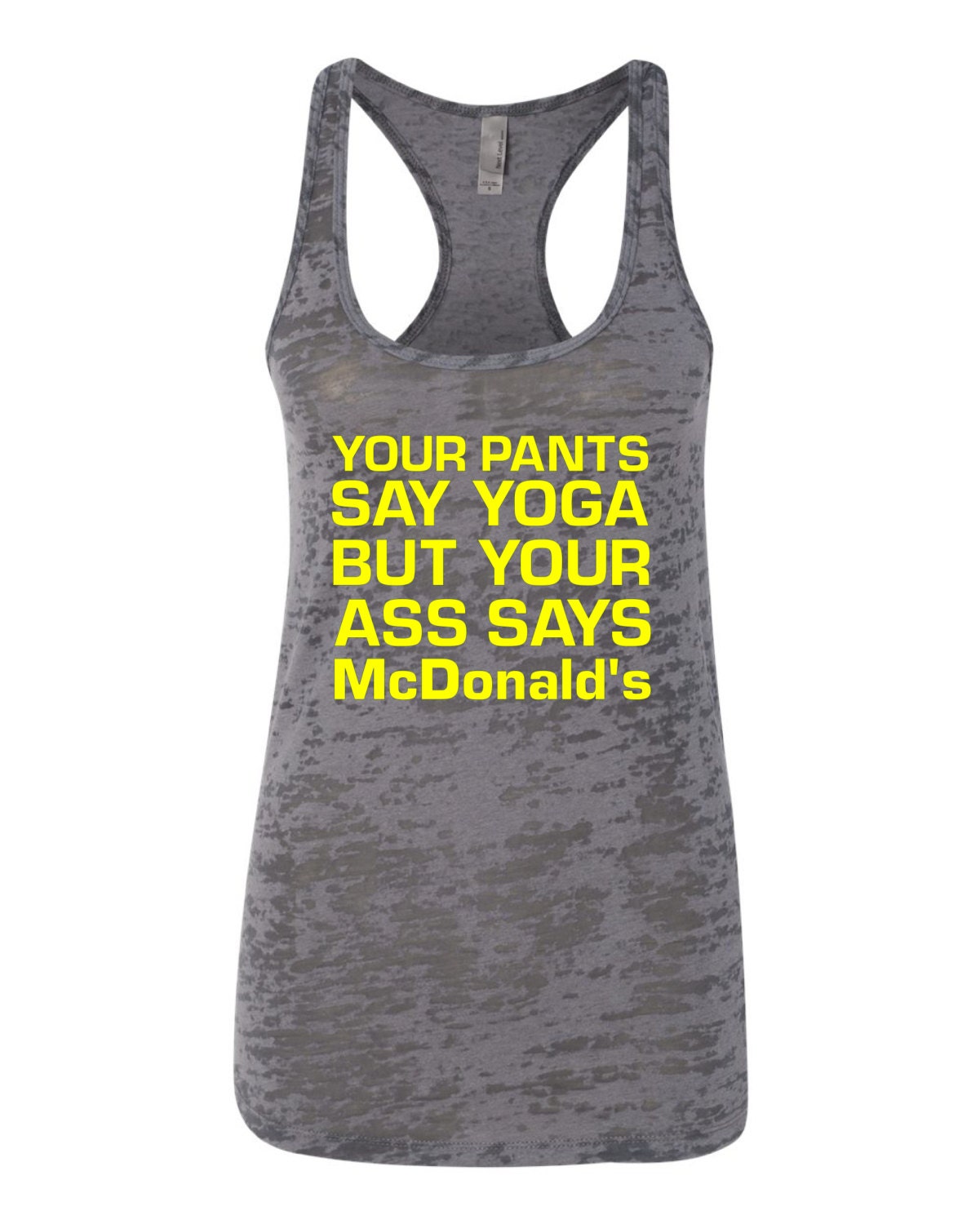 Your Pants Say Yoga But Your Ass Says Mcdonalds Workout Etsy