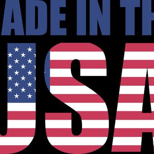 May include: Text graphic with the words "MADE IN THE USA". The letters "U" and "S" are designed with red and white stripes, and the letter "U" has a blue field with white stars.