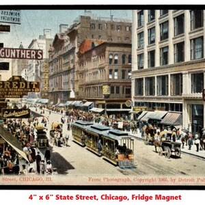 Magnet Chicago IL, Illinois, State Street View, 1905, Modern Vintage Fridge Magnet