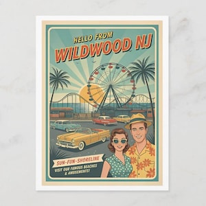 May include: Vintage postcard featuring a retro illustration of Wildwood, NJ. The image includes a Ferris wheel, roller coaster, classic cars, palm trees, and a couple. Text reads "HELLO FROM WILDWOOD NJ" and "SUN-FUN-SHORELINE VISIT OUR FAMOUS BEACHES & AMUSEMENTS!"