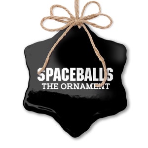 Spaceballs The Ornament! Merchandising! Merchandising!