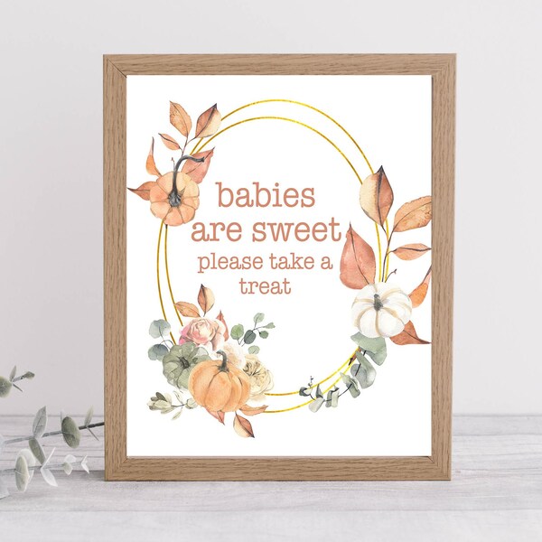 Fall baby shower Sign Babies are sweet take a treat sign Pumpkin dessert table sign printable, Pumpkin baby shower treats sign