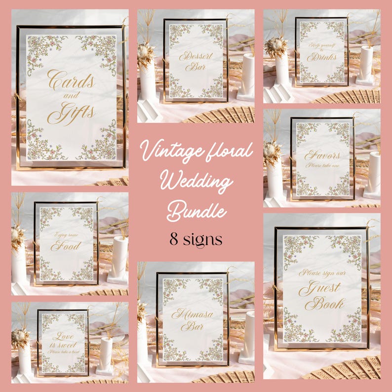 May include: A collection of eight vintage floral wedding signs. Each sign features gold text and floral accents on a white background, framed in gold. The signs include "Cards and Gifts," "Dessert Bar," and "Guest Book."