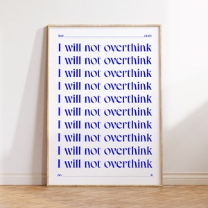 overthinking mantra wall art funny sayings poster printable overthinker quote wall print gift for friend digital download eclectic poster image 4