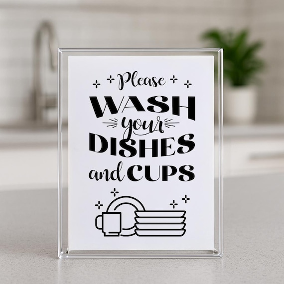 Please Wash Your Dishes and Cups Sign – Printable Kitchen Reminder – Instant Download – 5x7, 8x10, 8.5x11, 11x14
