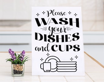 Clean Your Dishes and Cups Printable Sign / INSTANT DOWNLOAD