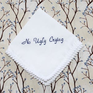 wedding white embroidered handkerchief, no ugly crying wedding handkerchief, embroidered wedding hanky gift