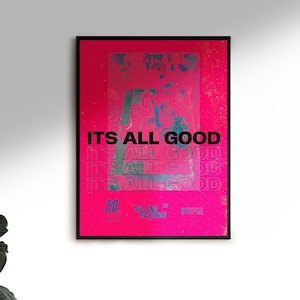 Its All Good - Rave Poster | Gig Poster | Retro | Wall Poster