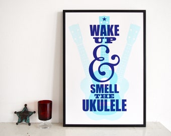 Wake Up And Smell The Ukulele
