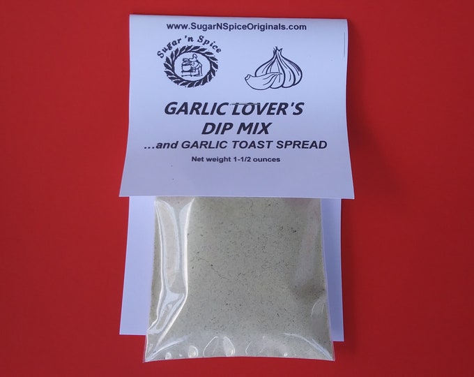 DIP MIX - Garlic Lover's - Just add sour cream for delicious dip - Each bag makes 3 batches -Salt-free - Add to butter for garlic toast